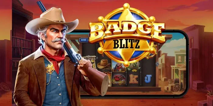 Trik Ampuh Bawa Pulang Maxwin di Slot Badge Blitz
