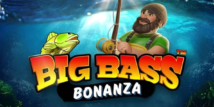 Bocoran Tips Mendapatkan Jackpot Di Big Bass Bonanza
