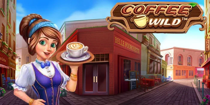Rahasia Bermain di Slot Coffee Wild Untuk Hasil Maksimal