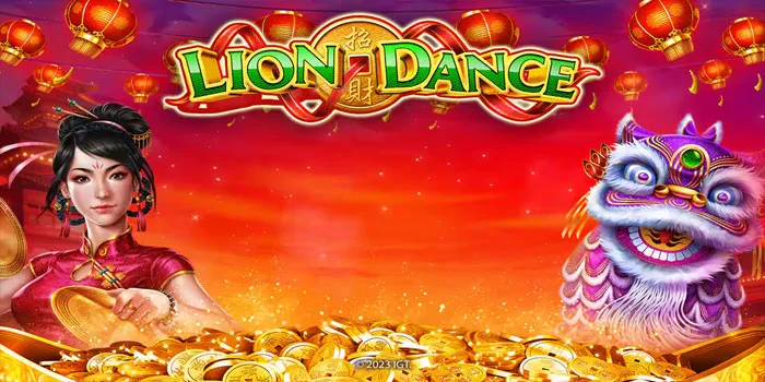 Bocoran Pola Slot Lion Dance Dari Agen Slot Terpercaya