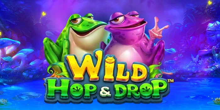 Pola Terbaru Slot Wild Hop & Drop Hari Ini Pasti Scatter
