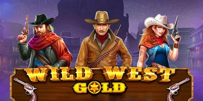 Cara Mudah Mendapatkan Jackpot Di Wild West Gold
