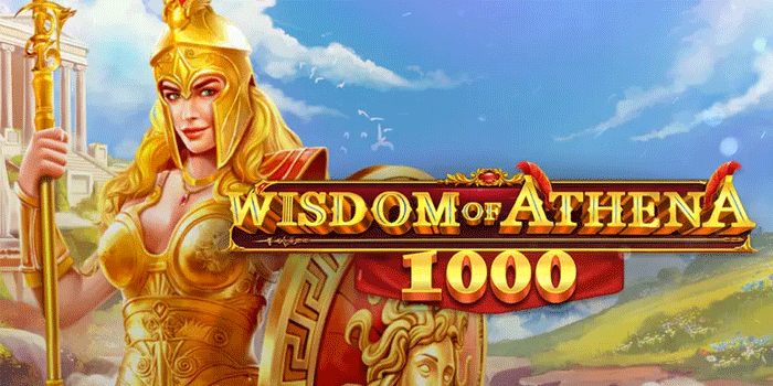 Panduan Slot Wisdom Of Athena 1000 Modern Agar Tidak Salah
